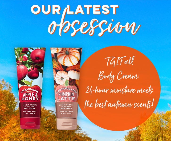 Our Latest Obsession. TGIFall Body Cream: 24-hour moisture meets the best autumn scents!