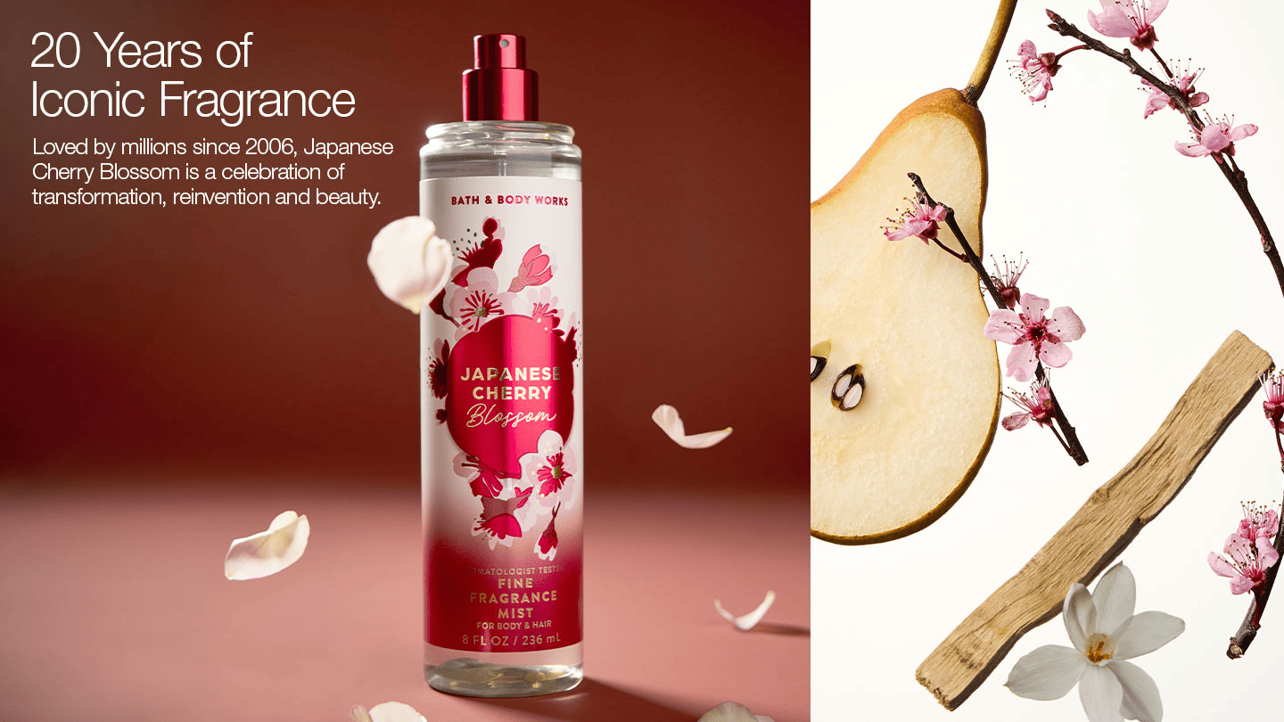 20 Years of Iconic Fragrance Loved by millions since 2006, Japanese Cherry Blossom is a celebration of transformation, reinvention and beauty