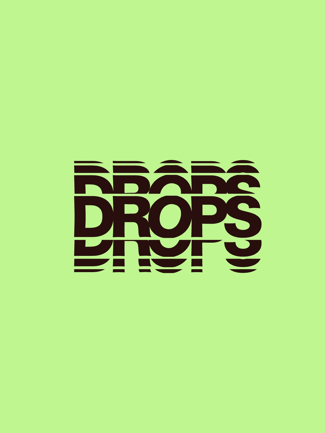 Drops