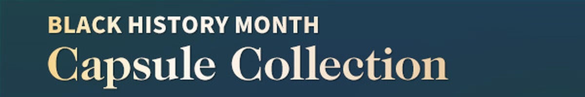 Black History Month Capsule Collection