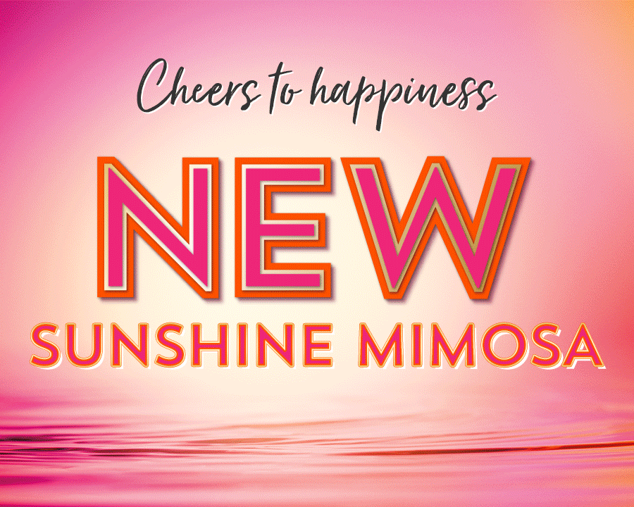 Cheers to happiness. New Sunshine Mimosa. A bright, bubbly splash of champagne and the happy scent of sweet citrus.