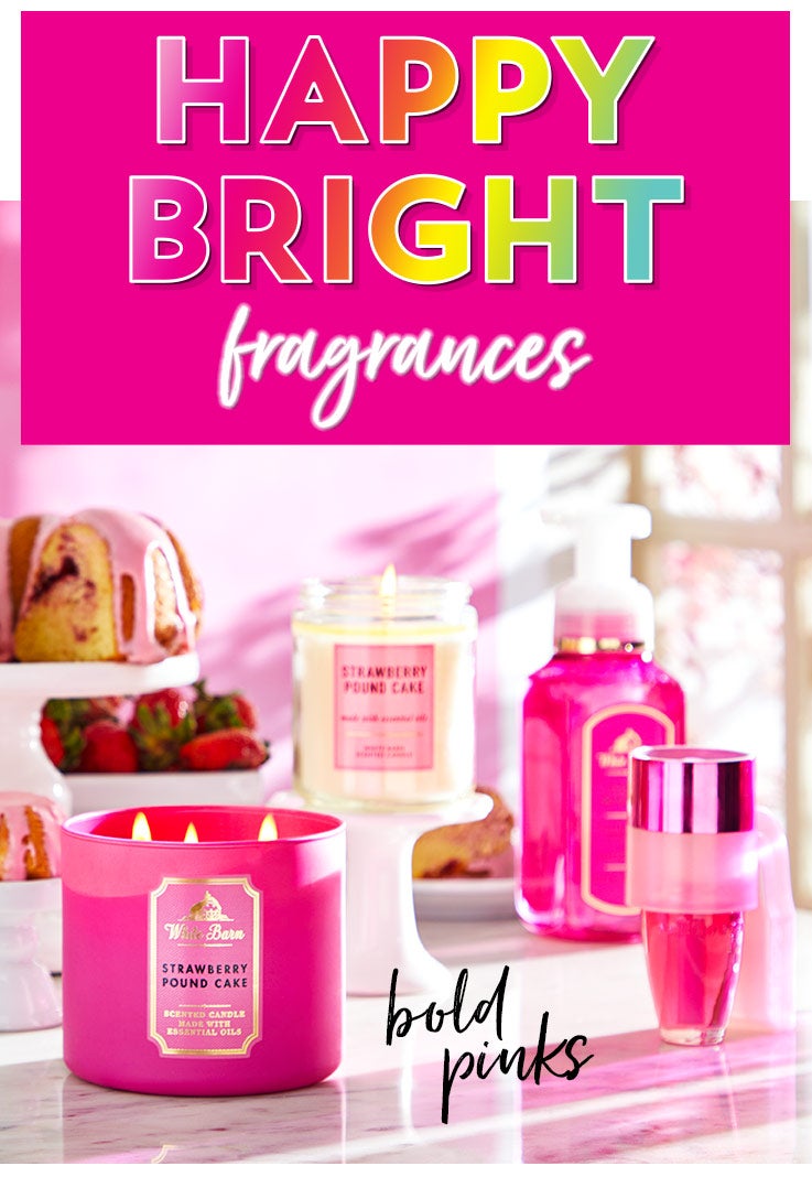 Happy bright fragrances. Featuring bold pinks, energetic orange, cheery yellows, refreshing greens and fresh-picked purples.