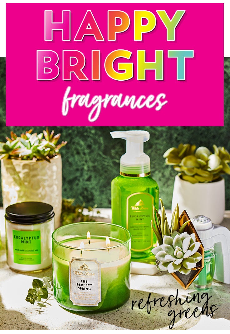 Happy bright fragrances. Featuring bold pinks, energetic orange, cheery yellows, refreshing greens and fresh-picked purples.