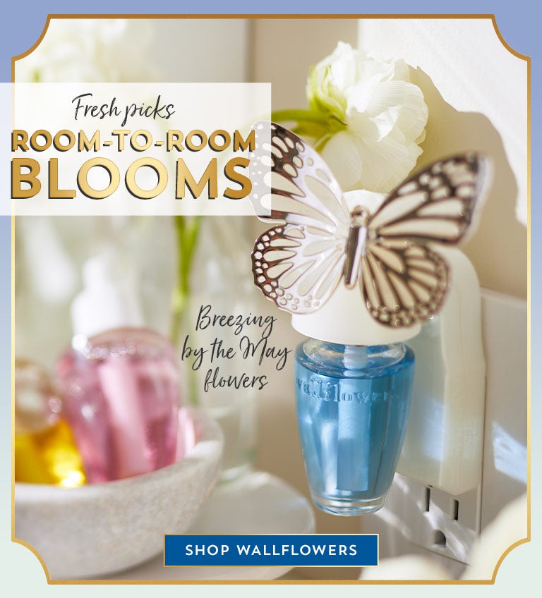 Fresh picks. Room-to-room blooms. Shop Wallflowers.