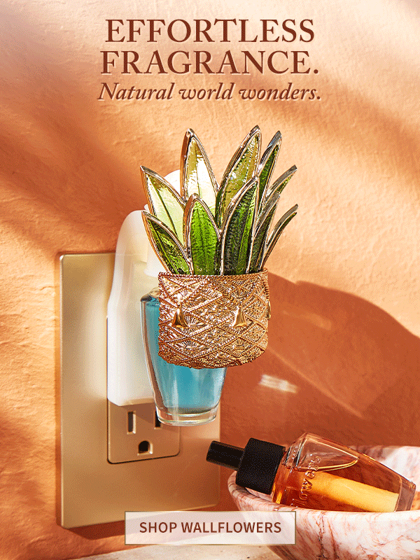 Effortless fragrance. Natural world wonders. Shop Wallflowers.