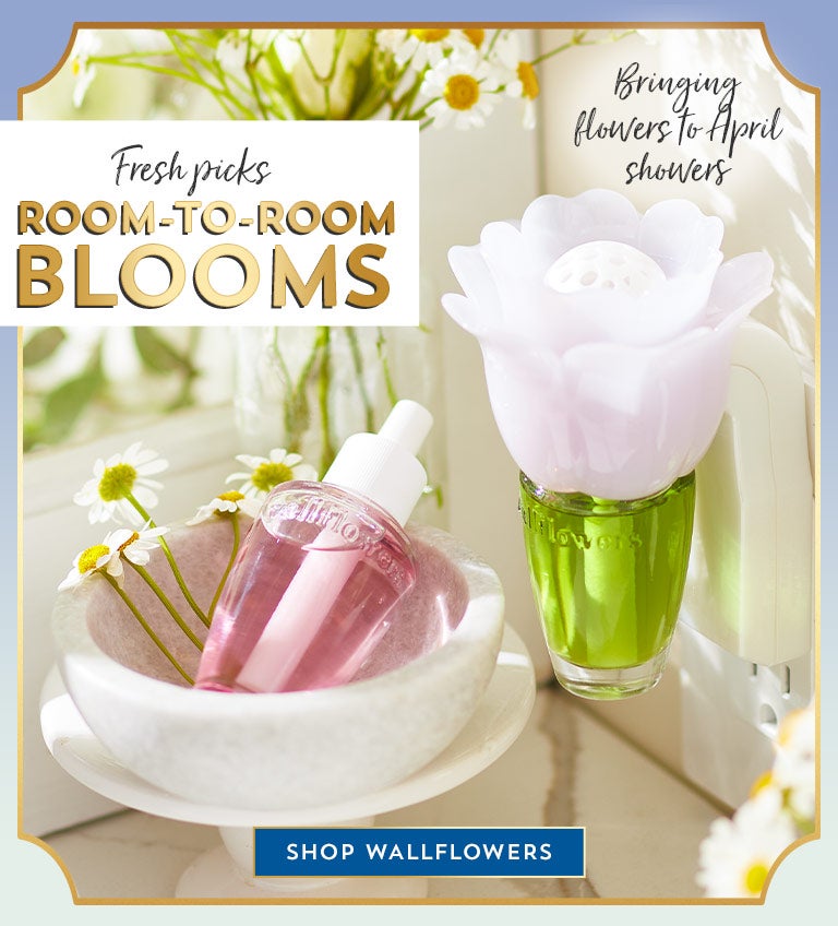 Fresh picks. Room-to-room blooms. Shop Wallflowers.